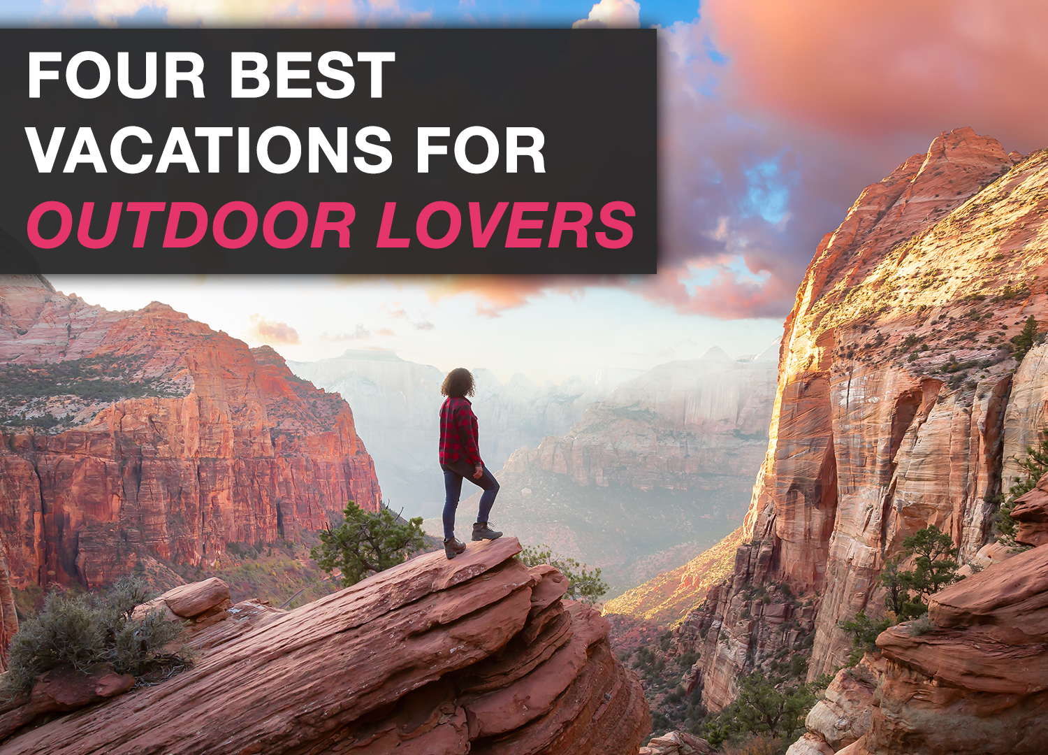 best vacations for outdoor lovers