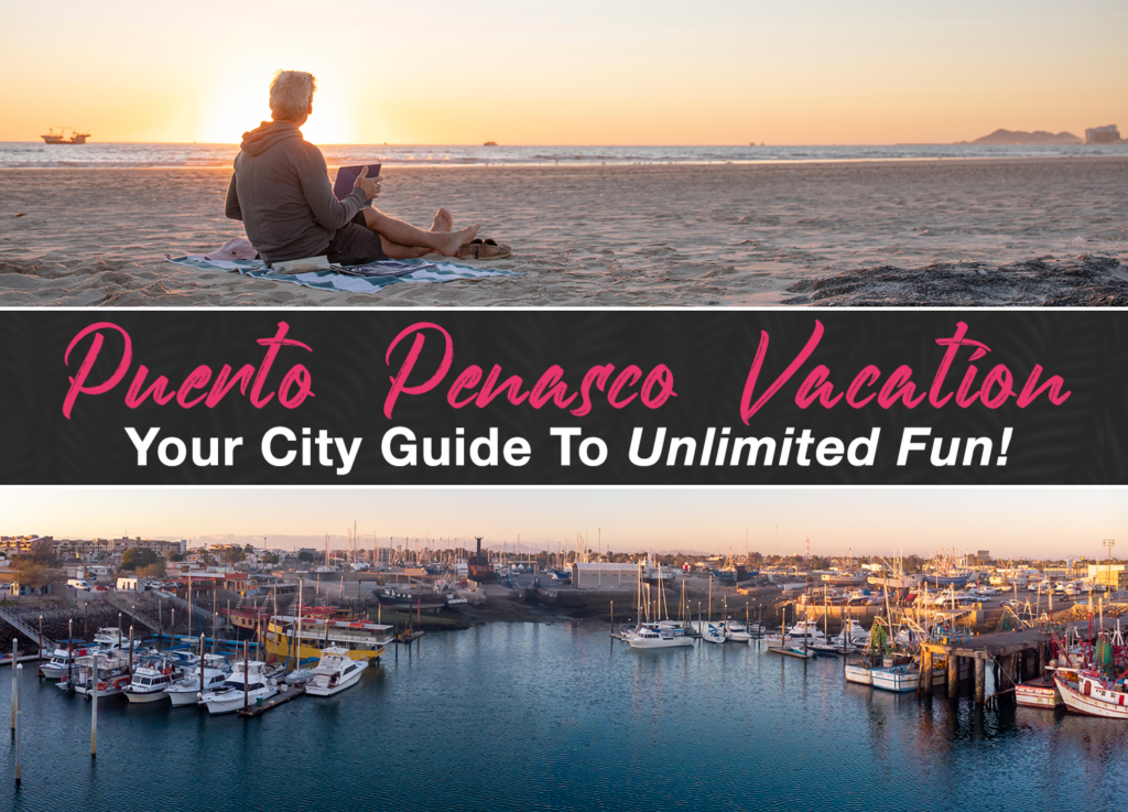 City Guide Things To Do In Puerto Peñasco